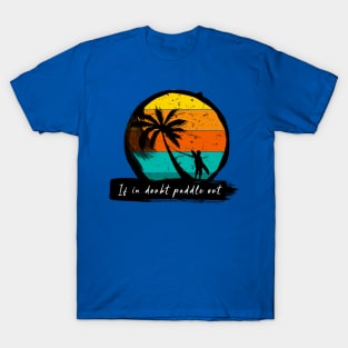 Paddle Out T-Shirt